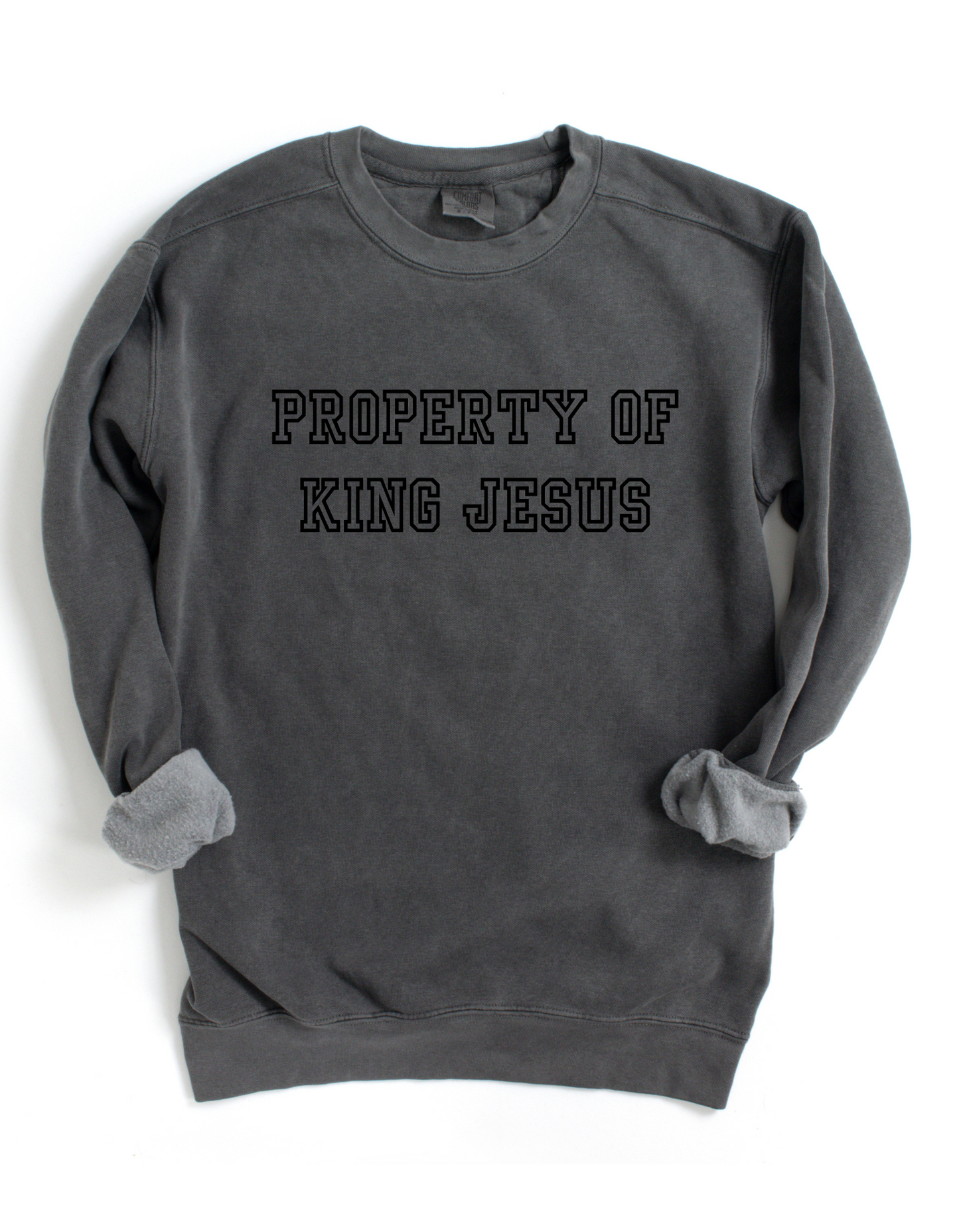 Property Of King Jesus Sweatshirt