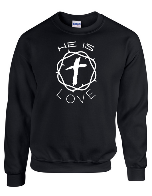 He Is Love Sweatshirt