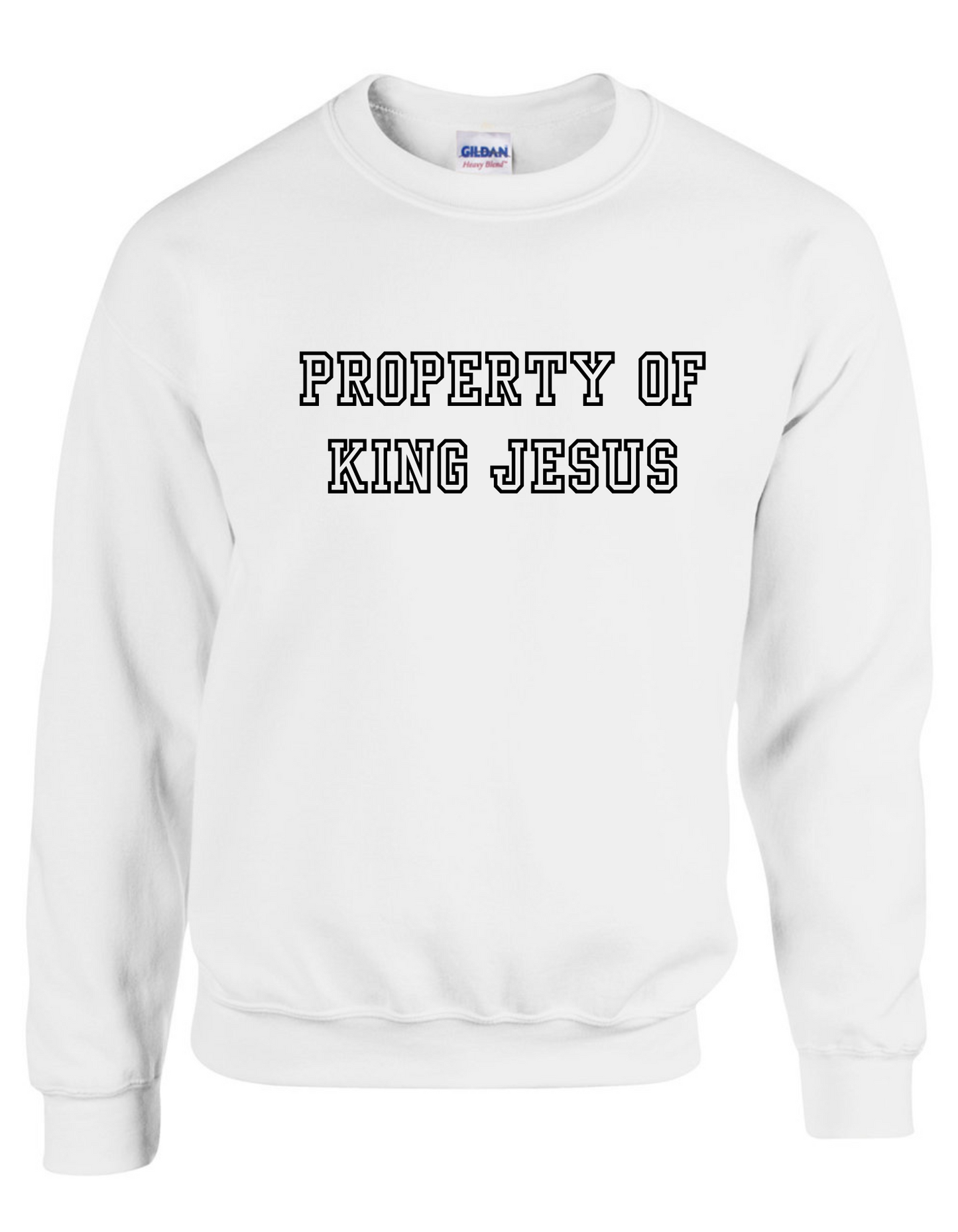 Property Of King Jesus Sweatshirt