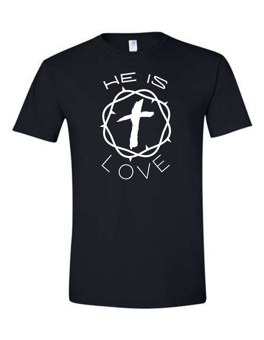 He Is Love T-shirt